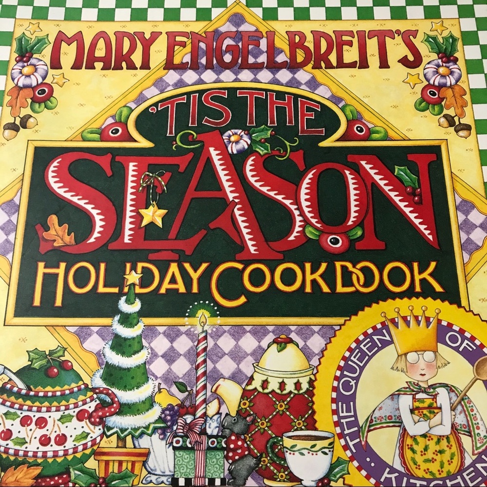 Mary Engelbreit’s ‘‘tis the Season Cookbook